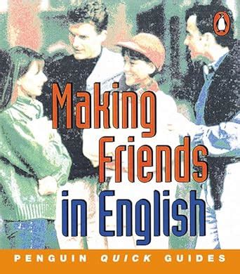 Penguin Quick Guides Making Friends In English Penguin Quick Guides