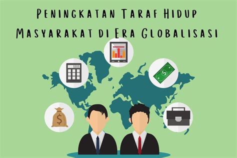 Peningkatan Taraf Hidup Masyarakat di Era Globalisasi