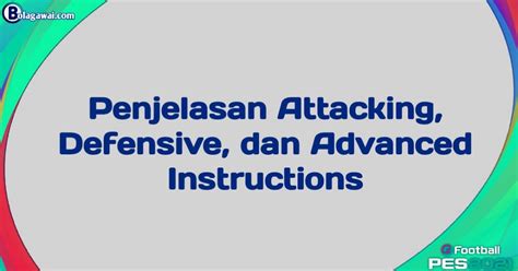 Penjelasan Lengkap Attacking, Defensive, dan Advanced.