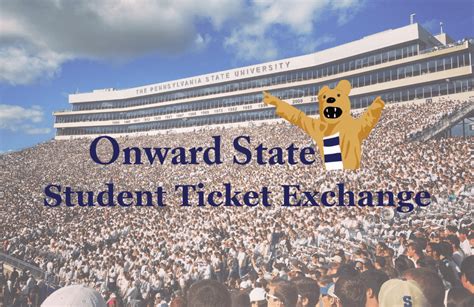 Penn state student ticket exchange. The Onward State Penn State Football Student Ticket Exchange is the same idea as those Facebook posts and GroupMe messages where students can advertise that they have a ticket for sale. But instead of having listings sprinkled all over social media where finding one that works for you being contingent on what class or club groups … 