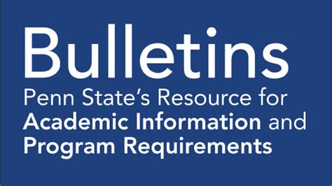 Penn state university bulletin. New Bulletin Edition: You are viewing the 2023-2024 edition of the Undergraduate Bulletin. Undergraduate students who entered the university prior to Summer 2023 should follow the requirements published in the Bulletin edition from their entry year. Past editions of the Bulletin are available in the archive. 