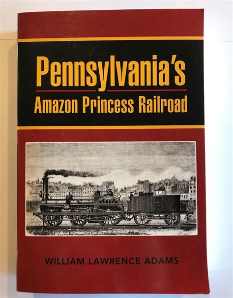 Pennsylvania S Amazon Princess Railroad