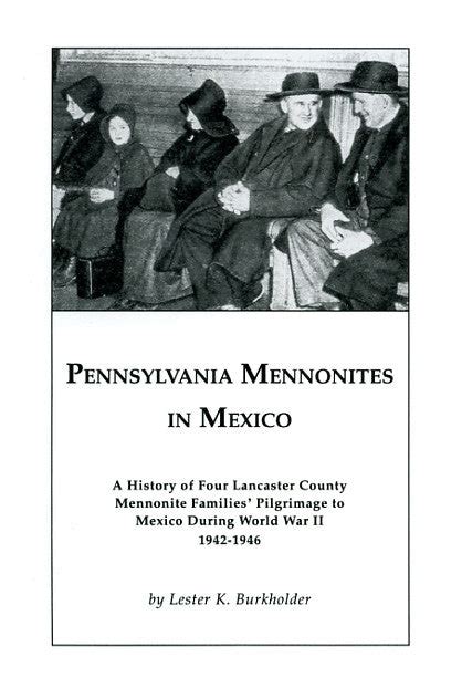 Download Pennsylvania Mennonites In Mexico By Lester Burkholder