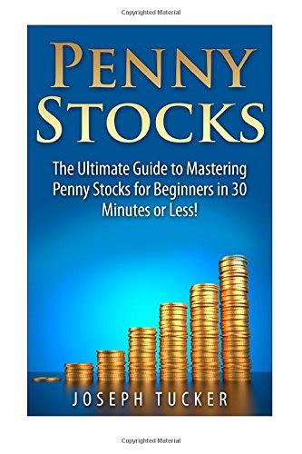 Penny stocks the ultimate guide to mastering penny stocks for beginners in 30 minutes or less penny stocks. - The inner bitch guide to men relationships dating etc.