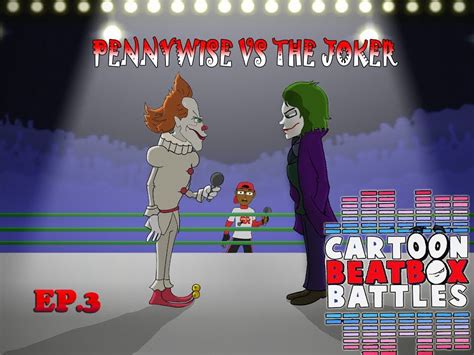 Pennywise Vs The Joker Cartoon Beatbox Wiki Fandom