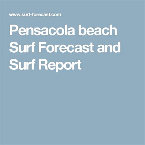 Pensacola Beach Conditions & Surf Report. Latest Beach Report. Historical Beach Reports. Pensacola Beach Weddings. Meeting & Event Venues Pensacola Beach, FL. ... Pensacola Beach Report 5/6/2022. Pensacola Beach Report 5/6/2022. SURF. The surf reached about three feet today, but mostly stayed in the two foot range. .... 
