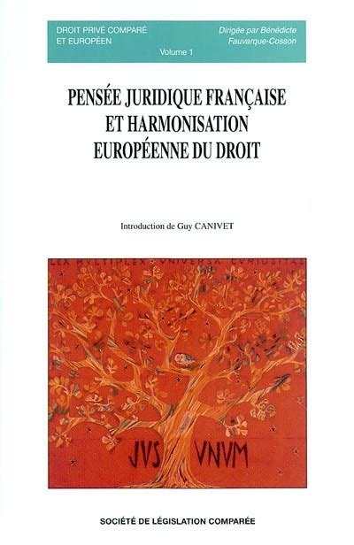 Pensée juridique française et harmonisation européenne du droit. - El manual del mentor matrimonial de les parrott.