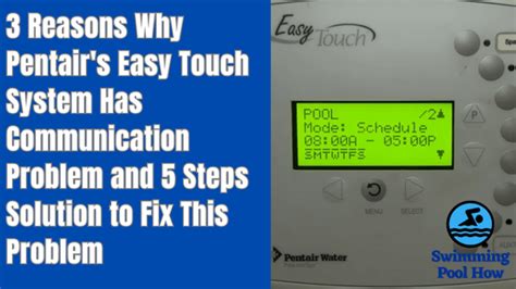 The Pentair Easy Touch 8 simplifies every aspect of pool c