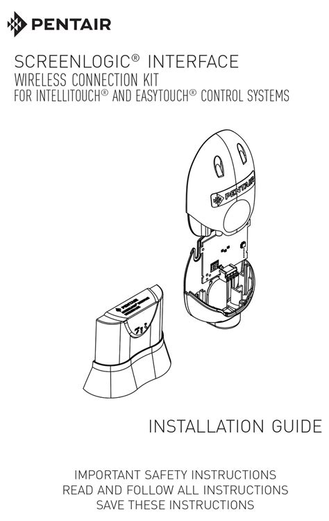 Indoor control panel (16 pages) Control Systems Pentair INTELLICENTER Installation Manual. Personality and expansion card (4 pages) Control Systems Pentair INTELLICONNECT Quick Start Manual. Control and monitoring system (2 pages) Control Systems Pentair Intellitouch ScreenLogic User Manual.. 