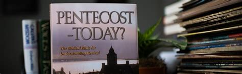 Pentecost today the biblical basis for understanding revival. - Algunos miedos/ some fears (sopa de libros/ book soup).