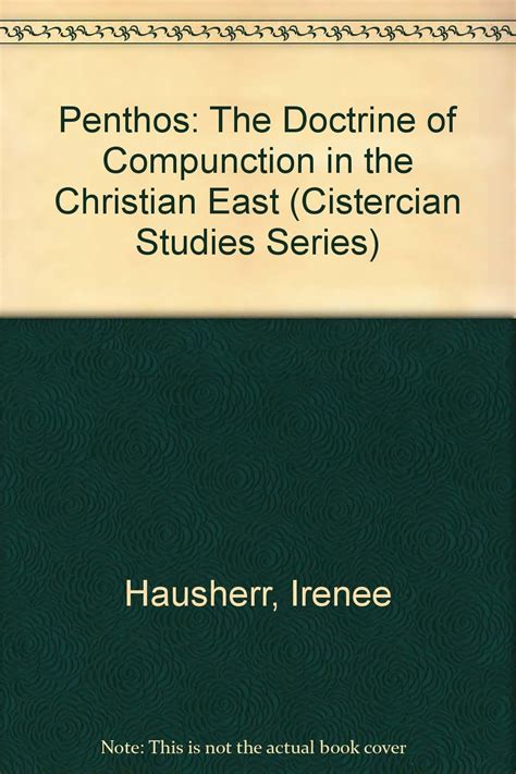 Penthos: The Doctrine of Compunction in the Christian East