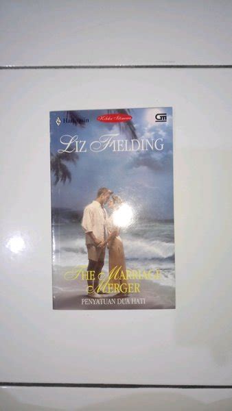 Full Download Penyatuan Dua Hati  The Marriage Merger By Liz Fielding