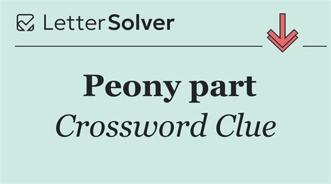 Peony Part Crossword Clue