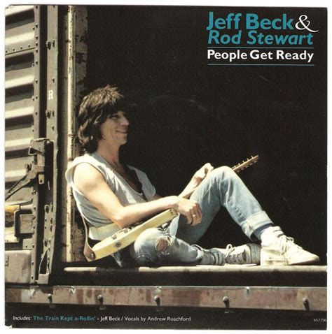 People get ready. People Get Ready. " People Get Ready " is a 1965 song by The Impressions. It is the title track from their fourth studio album of the same name. It went to number 14 in the United States. It was covered by Jeff Beck and Rod Stewart in 1985. It went to number 23 in Australia and number 48 in the United States. 