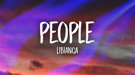 People libianca. » stream: https://linktr.ee/Libianca🎶 Libianca - People (Lyrics)📱 Help us reach 500,000 subscribers!🔔 Subscribe and turn on notifications to stay updated ... 