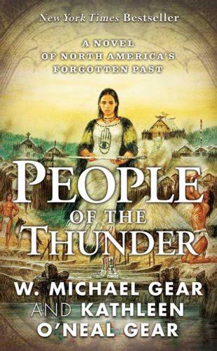 Read Online People Of The Thunder Moundville Duology 2 North Americas Forgotten Past 16 By W Michael Gear