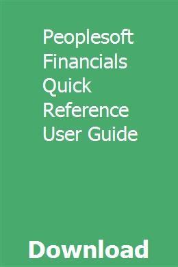 Peoplesoft financials quick reference user guide. - The wise guide to winning grants.