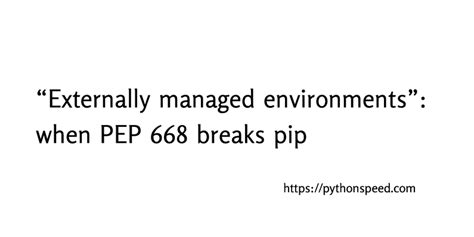 Pep 668 docker.  This proposal allowed operating systems to prevent the installat...