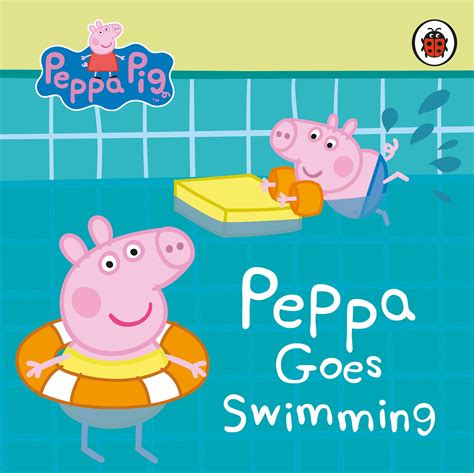 Read Peppa Goes Swimming Peppa Pig By Neville Astley