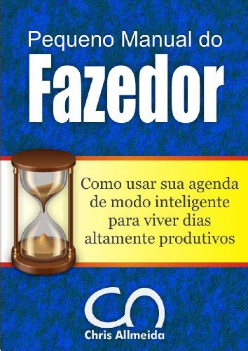 Pequeno manual do fazedor como usar sua agenda de modo inteligente para viver dias altamente produtivos portuguese. - Onan 12 5 jc 4r manual.