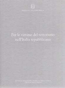 Per le vittime del terrorismo nell'italia repubblicana. - An illustrated guide to rocks minerals.