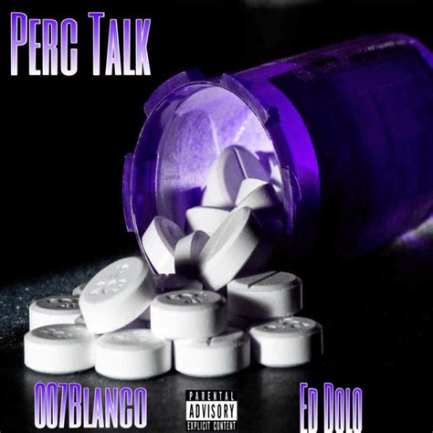 Perc talk lyrics. Scrim would go on to create his own mixtapes, including Narcotics Anonymous, #DrugFlow, #DrugFlow 2, Patron Saint of Everything Totally Fucked, Full Plates, and Nightmare on Rising Sun Street ... 