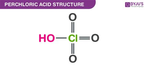 Perchloric acid - Structure, Properties, Uses of HClO4 - BYJU