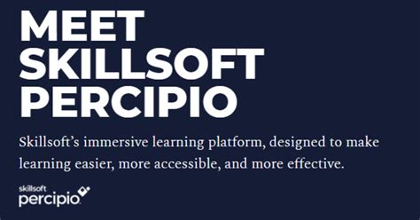 Percipio skillsoft. Skillsoft's Learning Platform, Percipio Grow, measure, and track skills All Courses Explore a broad range of learning experiences Partners Ways to easily integrate Skillsoft learning solutions into your organization’s framework. Content Partners ... 