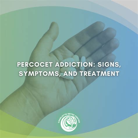 Percocet Addiction: Signs, Symptoms & Treatme Delphi