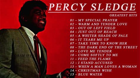 Percy Sledge Greatest Hits Full Album - Youtube Music