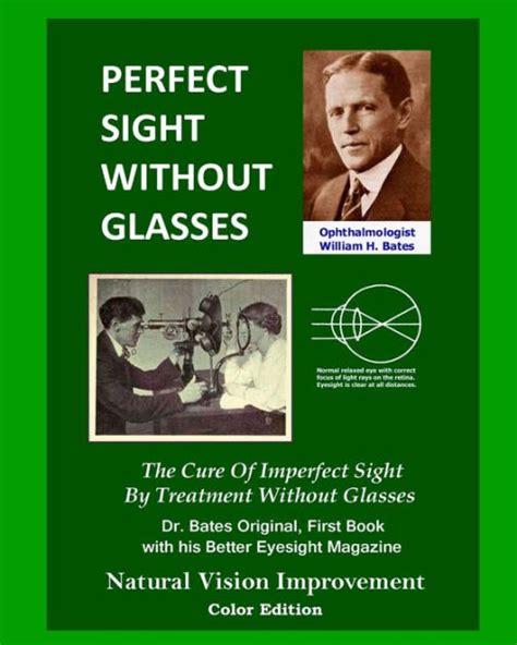 Full Download Perfect Sight Without Glasses The Cure Of Imperfect Sight By Treatment Without Glasses  Dr Bates Original First Book Natural Vision Improvement Black  White Edition By William H Bates
