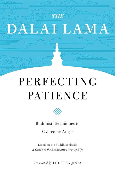 Download Perfecting Patience Buddhist Techniques To Overcome Anger By Dalai Lama Xiv