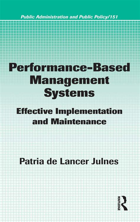 Performance Based Management Systems Effective Implementation And Maintenance