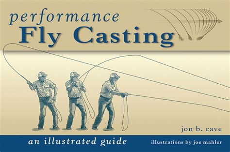 Performance fly casting an illustrated guide by cave jon 2011 paperback. - Jeep cherokee online manual component locator.