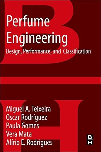 Read Perfume Engineering Design Performance And Classification By Miguel A Teixeira