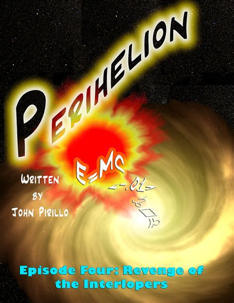 Perihelion Episode Four Revenge of the Interlopers