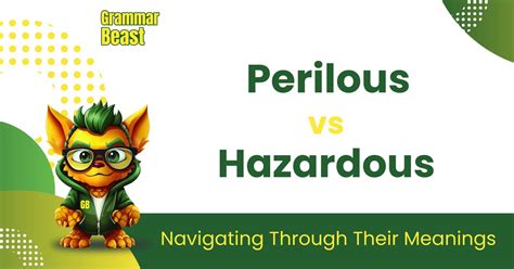 Perilous vs Dangerous - What