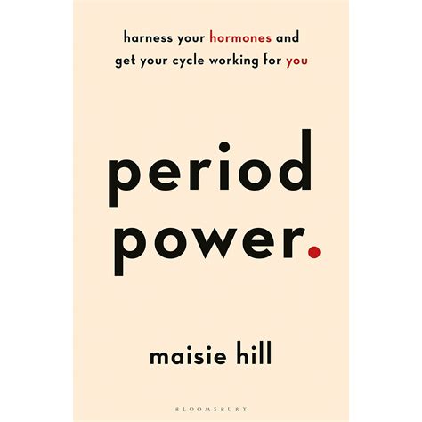 Download Period Power Harness Your Hormones And Get Your Cycle Working For You By Maisie Hill