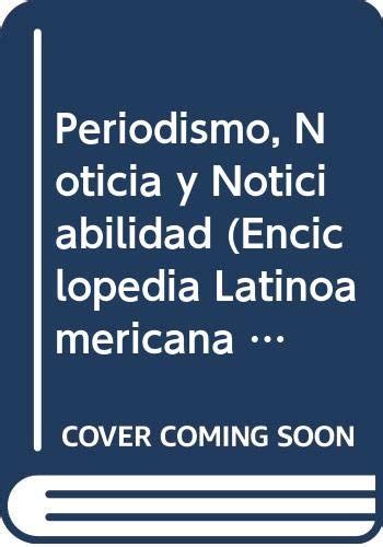 Periodismo, noticia y noticiabilidad (enciclopedia latinoamericana de sociocultura y comunicacion). - Considerações sobre o projecto repartição regional do produto, ensaio para 1970.