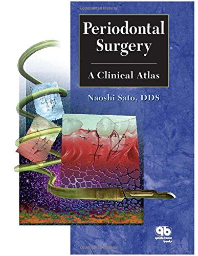 Read Periodontal Surgery A Clinical Atlas By Naoshi Sato