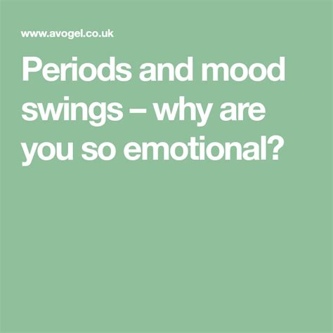 Periods and mood swings – why are you so emotional?