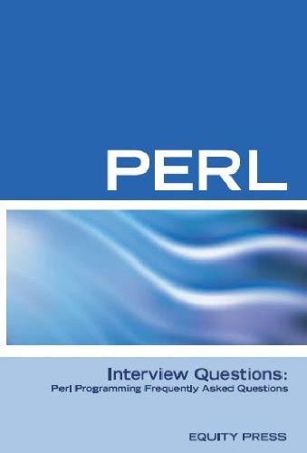 Perl Interview Questions Perl Programming FAQ