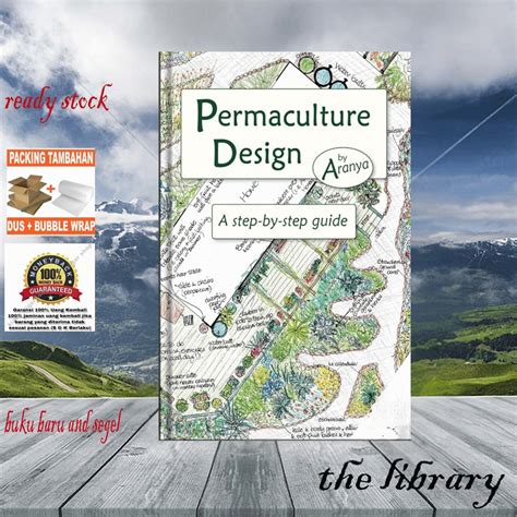 Read Online Permaculture Design A Step By Step Guide By Aranya