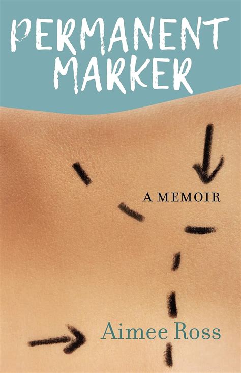 Permanent Marker A Memoir
