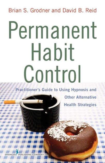 Permanent habit control practitioners guide to using hypnosis and other alternative health strategies. - Student solutions manual numerical analysis tim sauer.