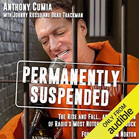Download Permanently Suspended The Rise And Fall And Rise Again Of Radios Most Notorious Shock Jock By Anthony Cumia