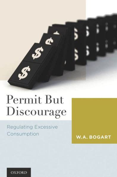 Read Permit But Discourage Regulating Excessive Consumption By Wa Bogart