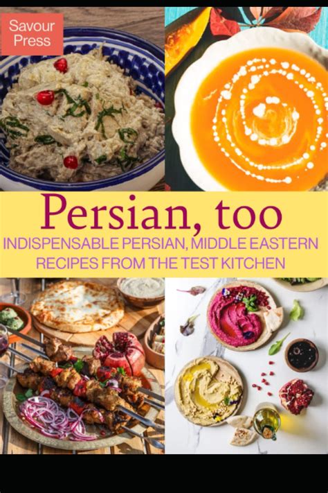 Full Download Persian Recipes An Authentic Persian Cookbook 2Nd Edition By Savour Press