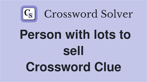 Person With Lots To Offer Crossword