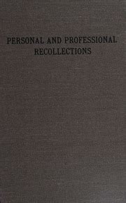 Personal And Professional Recollections